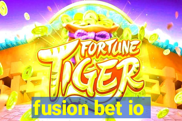 fusion bet io